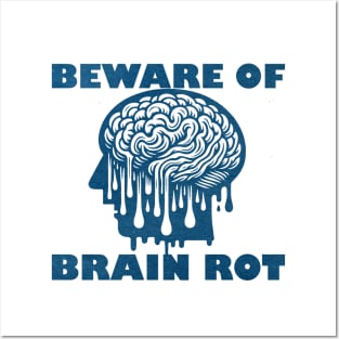 Beware of Brain Rot Posters and Art